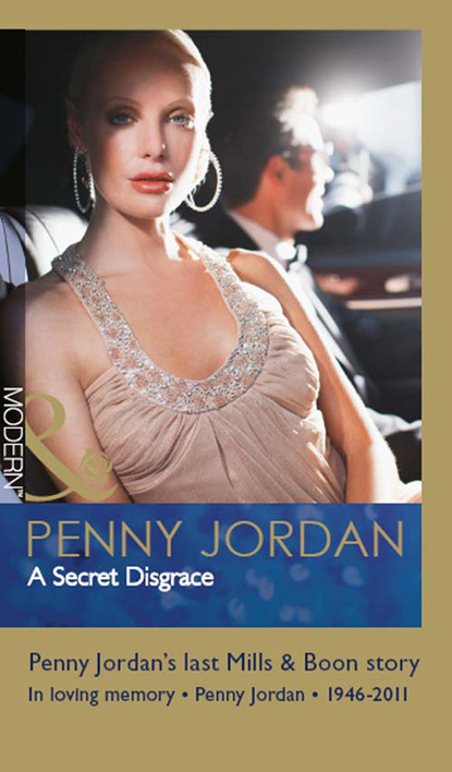 Пенни Джордан - A Secret Disgrace