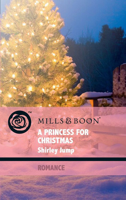 Shirley Jump - A Princess for Christmas