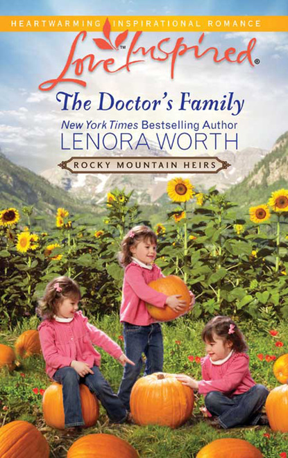 Lenora Worth - The Doctor's Family