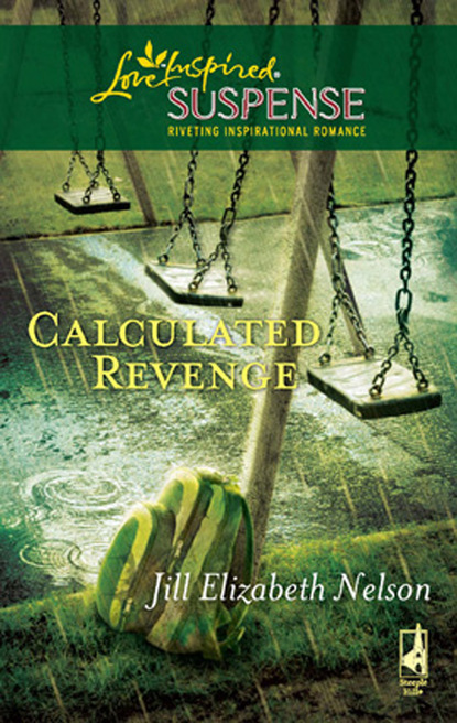 Jill Elizabeth Nelson - Calculated Revenge