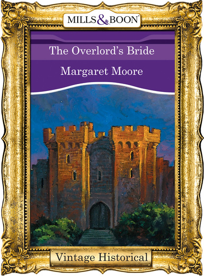 Margaret Moore - The Overlord's Bride
