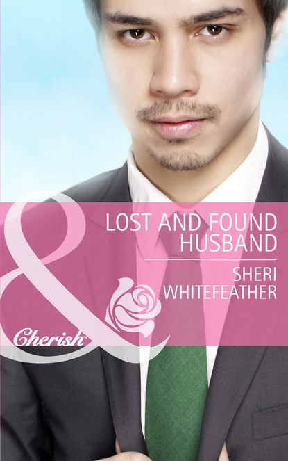 Sheri WhiteFeather - Lost and Found Husband