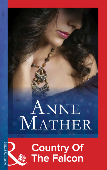 Anne Mather - Country Of The Falcon