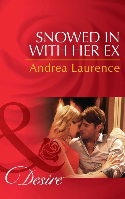 Andrea Laurence - Snowed in with Her Ex