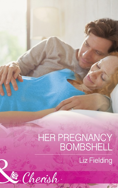 Liz Fielding - Her Pregnancy Bombshell