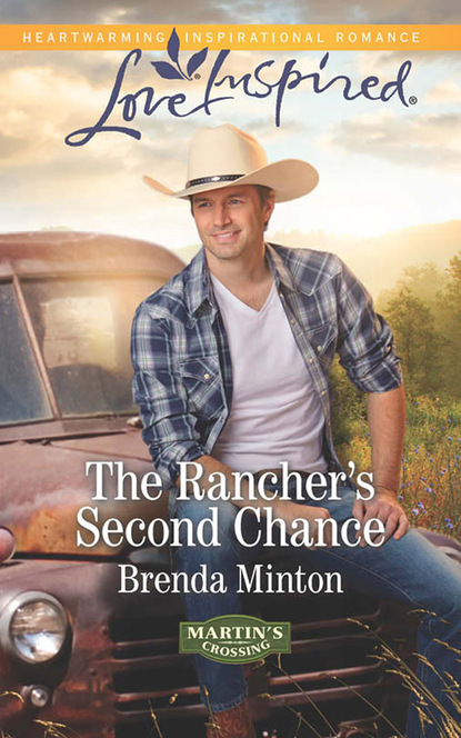 Brenda Minton - The Rancher's Second Chance