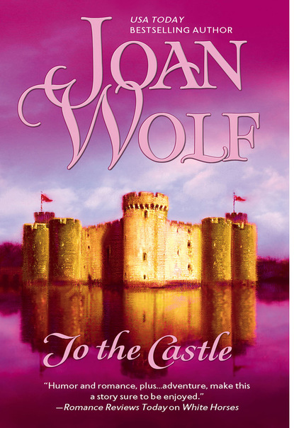 Joan  Wolf - To The Castle