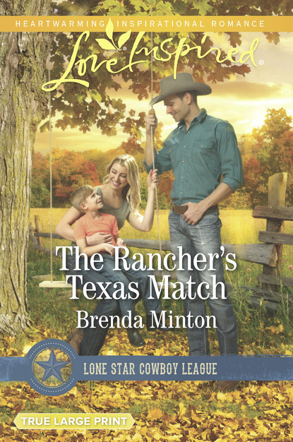 Brenda Minton - The Rancher's Texas Match