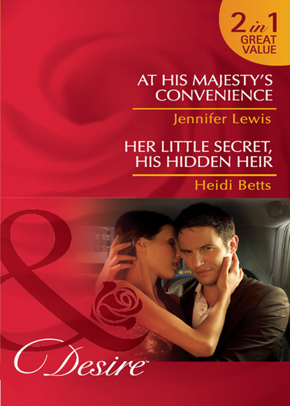 Jennifer Lewis - At His Majesty's Convenience / Her Little Secret, His Hidden Heir