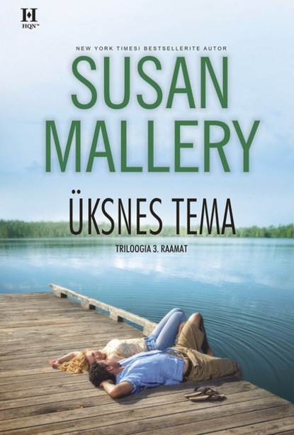 Susan Mallery — ?ksnes tema. Triloogia 3. raamat
