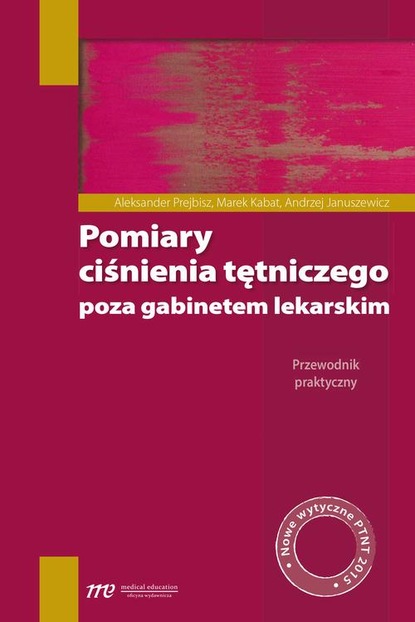 Andrzej Januszewicz - Pomiary ciśnienia tętniczego poza gabinetem lekarskim