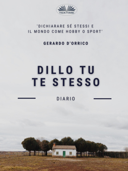 Dillo Tu Te Stesso - Gerardo D'Orrico