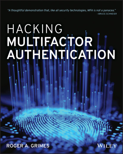 Roger A. Grimes - Hacking Multifactor Authentication