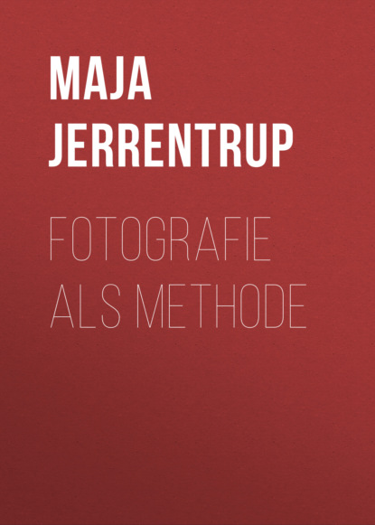 Maja Jerrentrup - Fotografie als Methode
