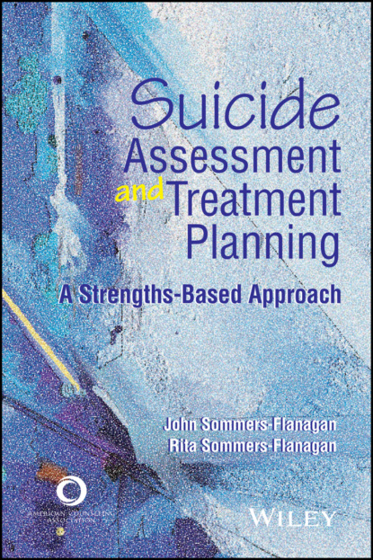 Suicide Assessment and Treatment Planning (John Sommers-Flanagan). 