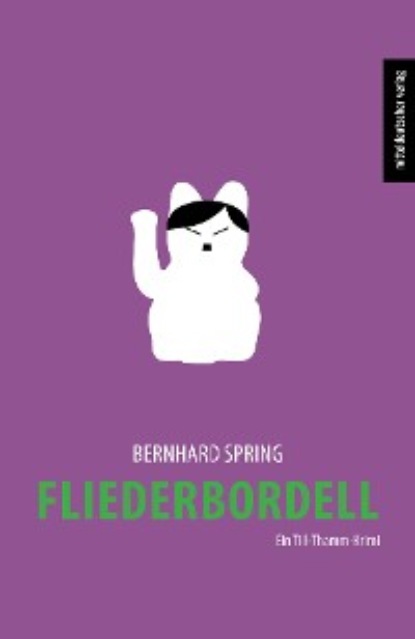 Bernhard Spring - Fliederbordell