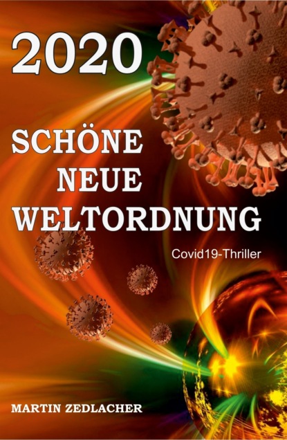 

2020 Schöne Neue Weltordnung
