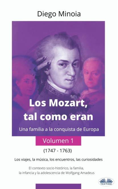 Diego Minoia - Los Mozart, Tal Como Eran (Volumen 1)