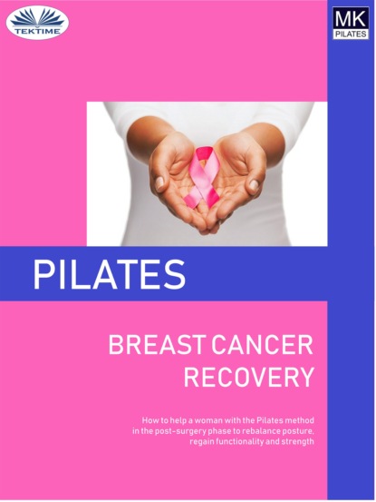 Laura Anna Rapuzzi - Pilates And Breast Cancer Recovery