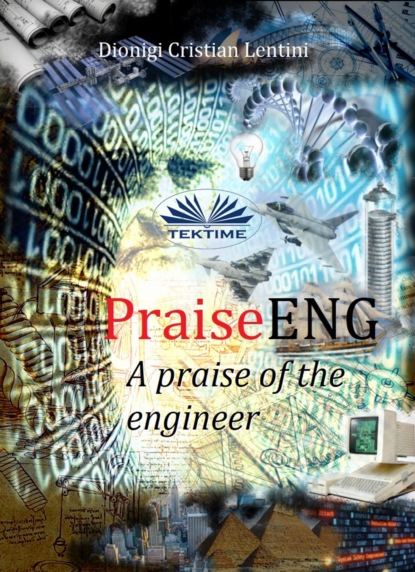 Dionigi Cristian Lentini - PraiseENG - A Praise Of The Engineer
