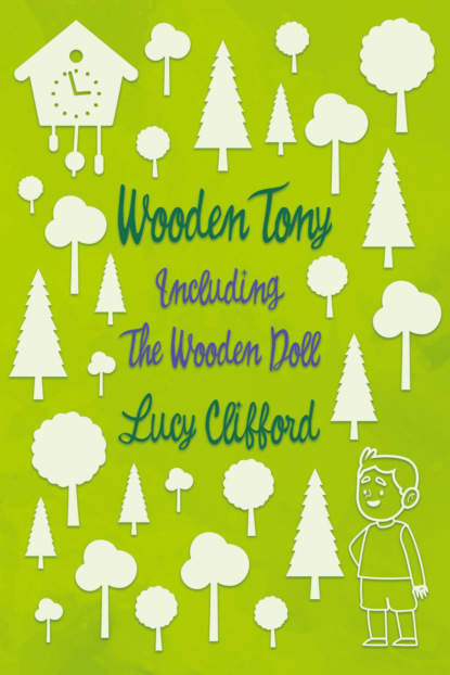 Lucy Clifford - Wooden Tony