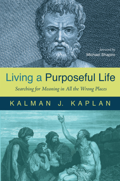 Kalman J. Kaplan - Living a Purposeful Life