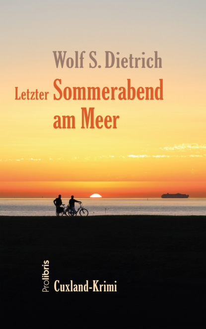 Letzter Sommerabend am Meer (Wolf S. Dietrich). 