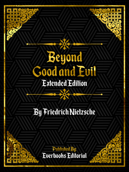 Everbooks Editorial - Beyond Good And Evil (Extended Edition) – By Friedrich Nietzsche