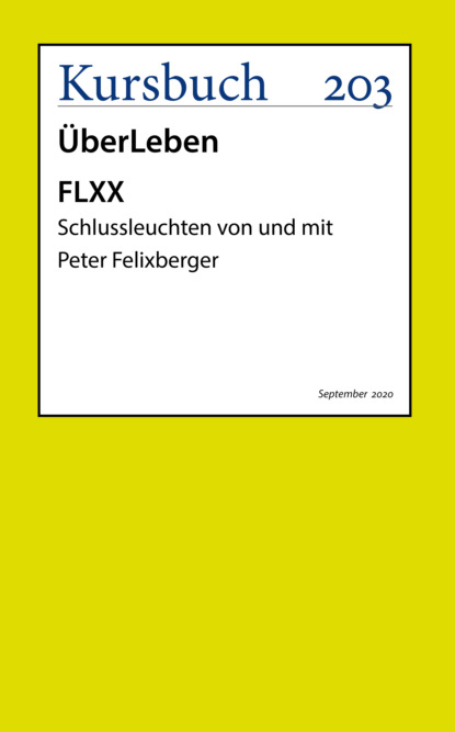 Peter Felixberger - FLXX | 5 Schlussleuchten von und mit Peter Felixberger
