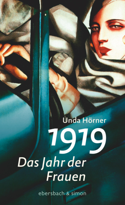 Unda Hörner - 1919 - Das Jahr der Frauen