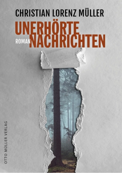 Обложка книги Unerhörte Nachrichten, Christian Müller Lorenz