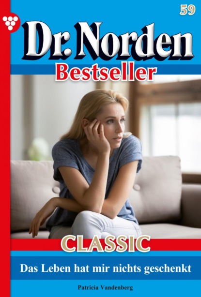 Dr. Norden Bestseller Classic 59 – Arztroman