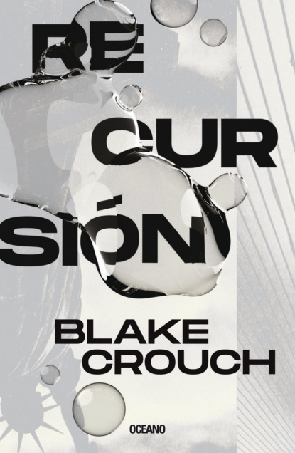 Blake Crouch - Recursión