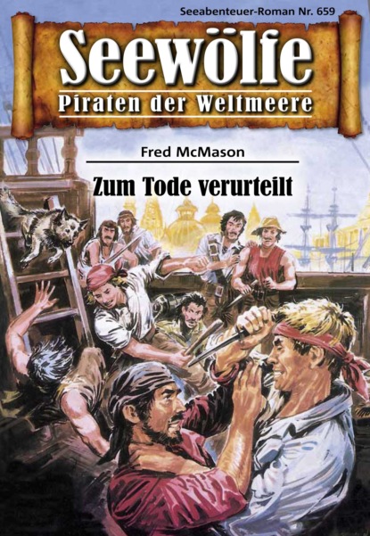 Seewölfe - Piraten der Weltmeere 659 (Fred McMason). 