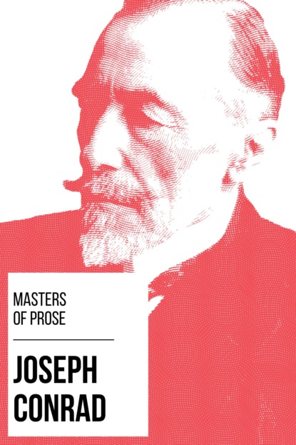 Джозеф Конрад - Masters of Prose - Joseph Conrad