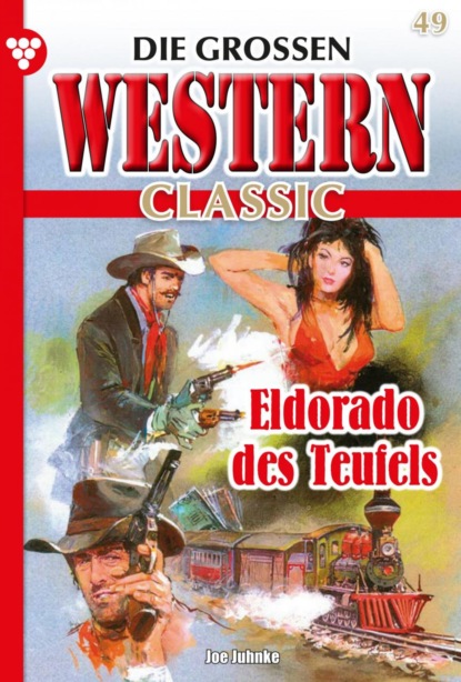 Joe Juhnke - Die großen Western Classic 49 – Western