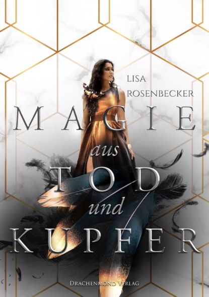 

Magie aus Tod und Kupfer