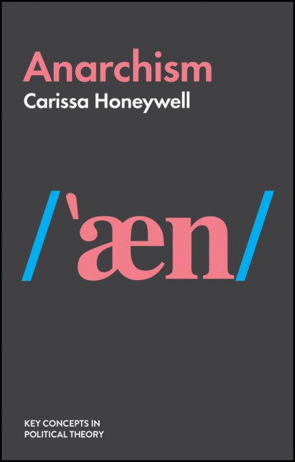 Carissa Honeywell - Anarchism