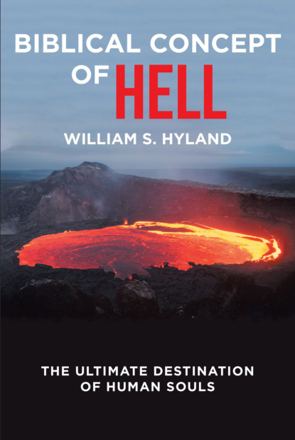 William Hyland - Biblical Concept of Hell