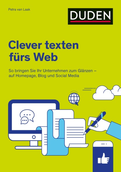 

Duden Ratgeber - Clever texten fürs Web