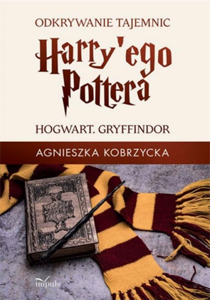 

Odkrywanie tajemnic Harry'ego Pottera