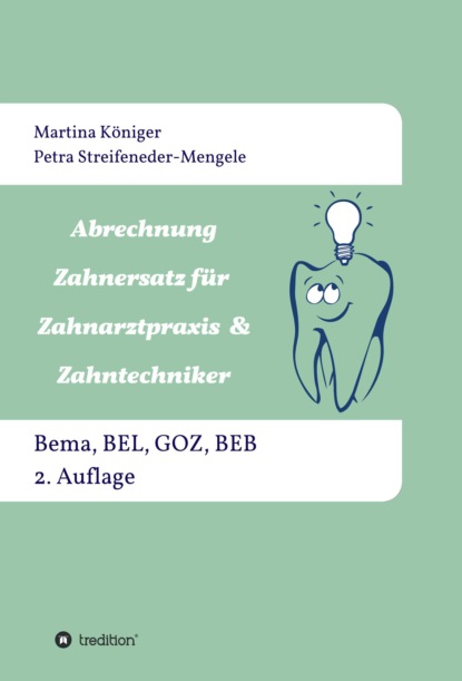

Abrechnung Zahnersatz für Zahnarztpraxis & Zahntechniker