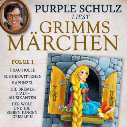 Brüder Grimm - Purple Schulz liest Grimms Märchen, Folge 1
