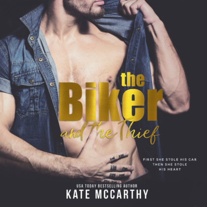 The Biker and the Thief (Unabridged) - Kate McCarthy