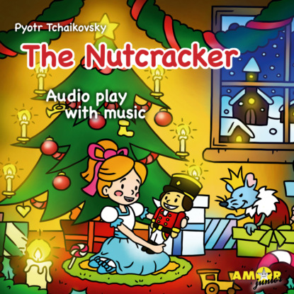 Ксюша Ангел - Classics for Kids, The Nutcracker