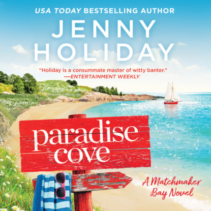 Ксюша Ангел - Paradise Cove - Matchmaker Bay, Book 2 (Unabridged)