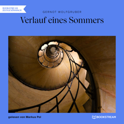 Verlauf eines Sommers (Ungekürzt) (Gernot Wolfgruber).  - Скачать | Читать книгу онлайн