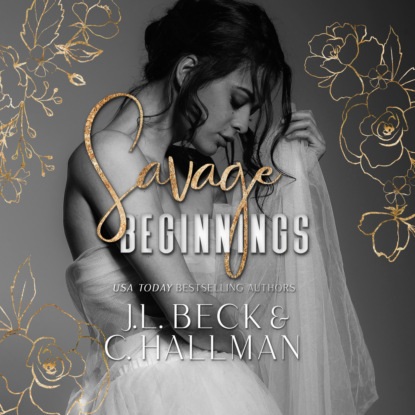 Ксюша Ангел - Savage Beginnings - A Dark Mafia Arranged Marriage Romance (Unabridged)