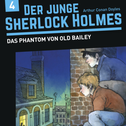 Der junge Sherlock Holmes, Folge 4: Das Phantom von Old Bailey - David Bredel
