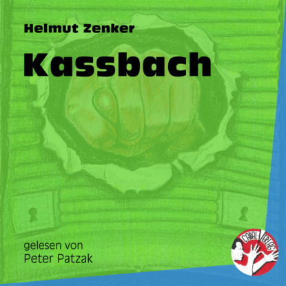 Helmut Zenker - Kassbach (Ungekürzt)